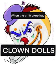 clown doll with the words clown dolls written below it