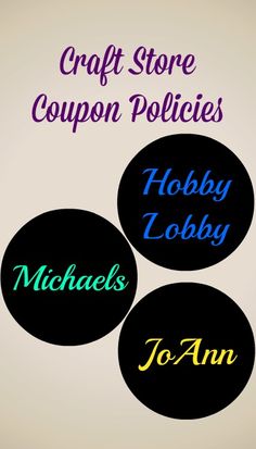 three circular labels with the words craft store coupon police, hobby zooby and michael's jo ann