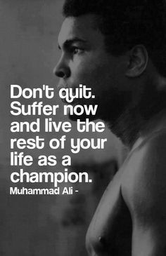 . Muhammad Ali Quotes, Mohamed Ali, Muhammed Ali, Don't Quit, Quote Of The Week, Sports Quotes, Ali Quotes, Motivation Fitness