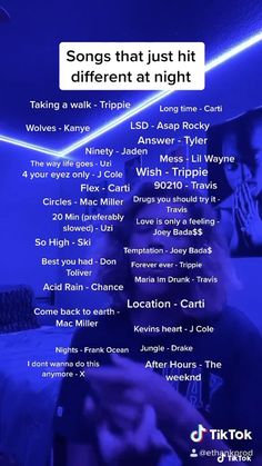 a poster with the words songs that just hit different at night on it's side