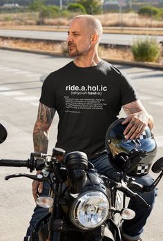 RIDE-A-HOL-IC SHIRT - For the people in your life that are addicted to riding! Choose between 100% Ultra-Cotton or SuperSoft 100% Airlume Combed and Ring-Spun Cotton Shirts GREAT BIKER GIFT: Looking for the perfect gift for grandpa or granddad? Our shirts are a great gift for any biker dad that will last them a long time to come. (See our Grandma, Dad and Mom gifts too) PERFECT BIKER GIFT IDEA: No matter what type, brand, or style of the motorcycle he rides, he will love this perfect gift for an Chad Chad, Moto Harley Davidson, Definition Shirt, Papa Shirts, Funny Fathers Day Gifts, Biker Shirts, Funny Dad Shirts, Father Gift, Biker Chick