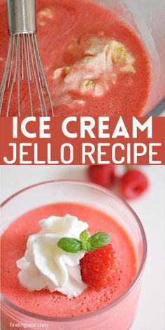 this is an image of ice cream jello recipe with strawberries and whipped cream