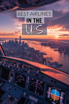 A view from an airplane cockpit during a sunset, with a city skyline in the distance. The image is titled "Best Airlines in the US." Flight Deals, Best Flights, Airline Tickets, Cheap Flights, Air Travel