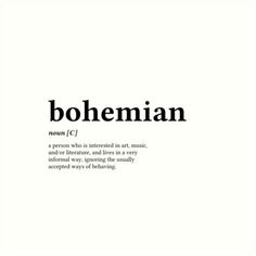 the word bohemian is written in black and white