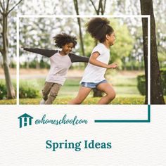 two children running in the grass with trees behind them and text that reads, spring ideas