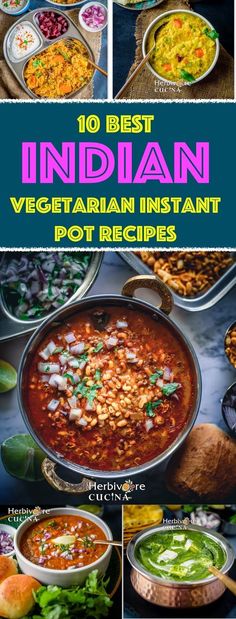 Herbivore Cucina: 10 BEST Indian Vegetarian Recipes for your Instant Pot! #herbivorecucina #instantpot #recipes #vegetarian #roundup #pressurecooker #vegetarianrecipes #curries #indian #indiancooking Indian Instant Pot Recipes, Vegetarian Instant Pot Recipes, Indian Instant Pot, Burger Vegetarian, Amazing Vegetarian Recipes, Indian Vegetarian Recipes, Instant Pot Recipes Vegetarian, Vegetarian Instant Pot, Whole Roasted Cauliflower