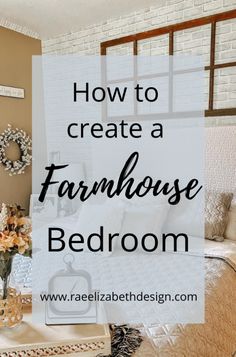 how to create a farmhouse bedroom