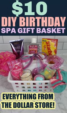 a white basket filled with lots of items and the words $ 10 diy birthday spa gift basket everything from the dollar store