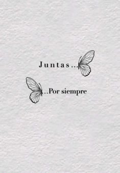 two butterflies that are flying in the air with words written on them, and one is saying