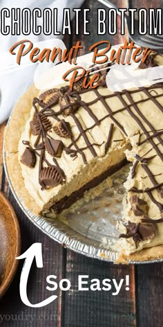 a chocolate bottom peanut butter pie on a table