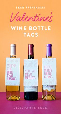 three bottles of wine sitting next to each other on a pink surface with the words free printable valentine's wine bottle tags