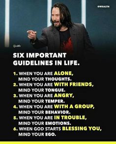 a man with long hair standing in front of a sign that says six important guidelines in life