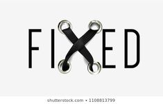 the word fixed written in black and white with two pairs of scissors attached to it