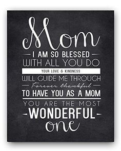 a black and white poster with the words mom, i am so pleased with all you do