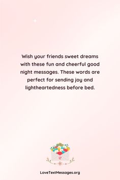 As the day comes to a close, sending a good night message to your friends can be a wonderful way to show them you care. Whether you want to wish them sweet dreams, share a funny message, or offer some inspiration, a thoughtful good night message can strengthen your bond and let your friends know they’re in your thoughts.