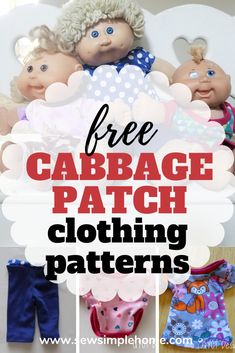 an image of baby clothes with the words free cabbage patch clothing patterns on it and two dolls