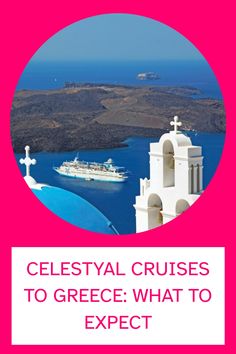 Everything you need to know about Celestyal Cruises to Greece. How to explore the Greek Islands and what’s included on a Celestyal Cruise.