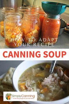 the recipe for canning soup is shown in two pictures, and there are jars with food inside