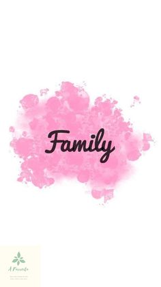 the word family written in black ink on a white background with pink paint splatters