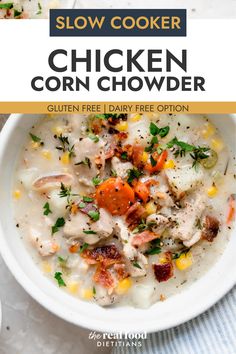 Serving of slow cooker chicken corn chowder in a bowl topped with fresh herbs Slow Cooker Chicken Corn Chowder, Chicken And Corn Chowder, Chicken Corn Chowder, Easy Slow Cooker Chicken, Chicken Corn, Chowder Recipe, Real Food Dietitians, Corn Chowder, Chowder Recipes