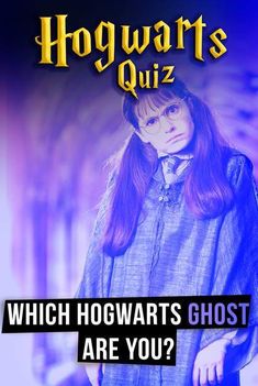 a woman with long red hair wearing a harry potter costume and text which reads, which hogwarts ghost are you?