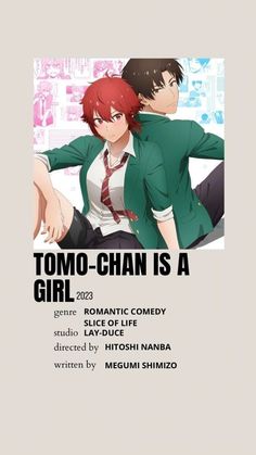 the poster for tomo - chan is a girl