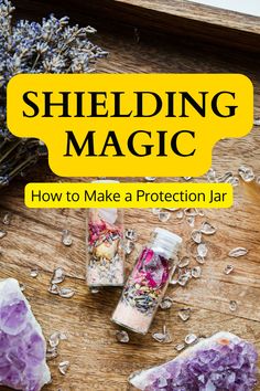 the cover of shielding magic how to make a protection jar with crystals and lavenders