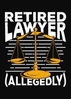 an image of a t - shirt with the words retired, allegly on it