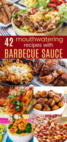 several different types of barbecue sauces with text overlay that reads 42 mouthwatering recipes with barbecue sauce