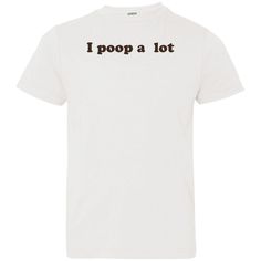 I Poop A Lot T-Shirt Funny Hilarious Pooping Poop Tee Shirt. Perfect gift idea for Birthday, Party, Vacation or Any Occasion, Holidays, Halloween, Christmas…Designed, printed, and shipped from the United States.This product is hand made and made on-demand.A soft tee made to go with everything in your closetProduct Details: This 6.0 oz ultra cotton t-shirt is a staple that would go with almost any outfit. Quarter-turned with taped neck and shoulders and a seven-eighths inch collar, this t-shirt is the definition of durability. Features: double-needle stitched neckline, bottom hem and sleeves, tear away label. Idea For Birthday, Pink Sports, Cotton Tank Top, T Shirt Funny, Holidays Halloween, Halloween Christmas, Sleeve Cotton, Pullover Sweatshirt, Neck T Shirt