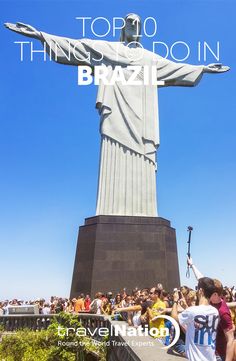 the top 10 things to do in brazil that you need to know before going on vacation