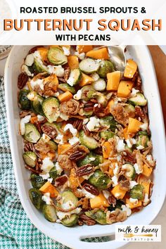 roasted brussel sprouts and butternut squash with pecans in a casserole dish