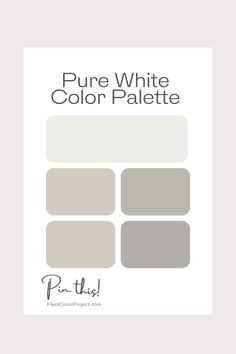 the color palette for pure white is shown in shades of gray, beige and grey