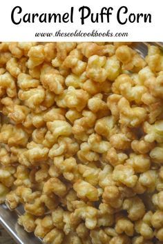 caramel puff corn is an easy snack that's ready in under 30 minutes