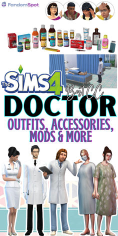 an advertisement for the sims 4 doctor outfit, accessories, mods and more website