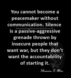 a quote with the words you cannot't become a peacemaker without communication