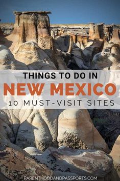 the top 10 things to do in new mexico, with text overlaying it