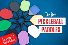 the best pickleball paddles