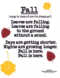 an autumn poem with leaves falling from the sky and text that reads, fall song to tune