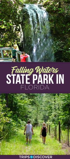 two people walking in front of a waterfall with the words falling waters state park in florida