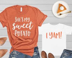 He’s My Sweet Potato Shirt, Idee Cricut, Mommy And Me Shirt, Shirts To Make, Mommy And Me Outfits, Vinyl Shirts, Funny Mom Shirts, Thanksgiving Shirts, Mom Kid