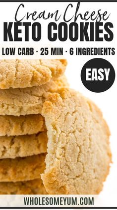 a stack of cookies with the words cream cheese keto cookies low carb 25 min - 6 ingredients easy