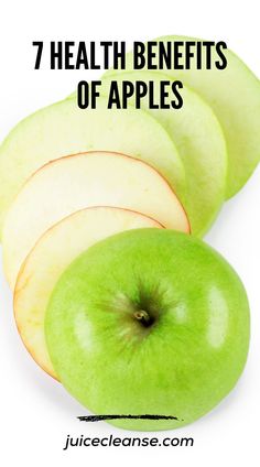 an apple sliced in half with the words 7 health benefits of apples on top of it