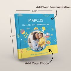 a personalized photo book with the words, i love you just the way you are