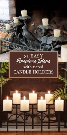 candles are lit in front of a fireplace with the words 31 easy fireplace ideas with dried candle holders