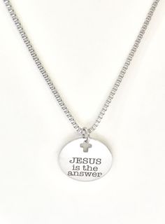 "This is a beautiful Christian gift necklace to remind the wearer that no matter what questions we face in life, Jesus is the answer. This necklace comes with a stainless steel laser engraved charm pendant on a 22 inch stainless steel box chain. The pendant is also available for individual purchase if you have another chain on which you would like to wear it. The pendant has \"Jesus is the answer\" on it. Each necklace comes boxed and ready to give as a gift. This jewelry item has small parts an Inspirational Necklace For Birthday Gift, Inspirational Round Nickel-free Necklace, Nickel-free Inspirational Necklace, Christian Wishes, Necklace For Him, Father Son Gifts, Bible Verse Jewelry, Bible Study Gifts, Christian Accessories