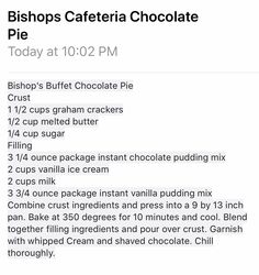 a recipe for making chocolate pies on a white background with the words, biscuits cafeteria chocolate pie today at 10 00 pm