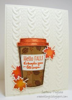 a card with a cup of coffee and fall leaves on the bottom that says hello fall