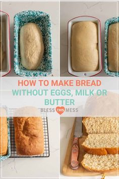 how to make bread without eggs, milk or butter