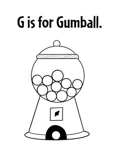 a gum ball machine with the words gis for gumball in black and white